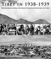 TIBET IN 1938-1939: Photographs from the Ernst Schäfer Expedition to Tibet by Isrun Engelhardt