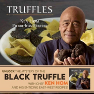 TRUFFLES by Ken Hom and Pierre-Jean Pebeyre  Photographs by Jean-Pierre Gabriel