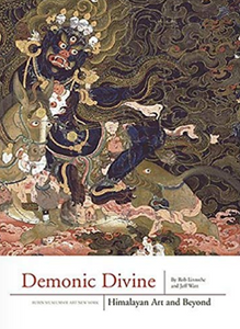 DEMONIC DIVINE: Himalayan Art And Beyond by Rob Linrothe